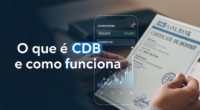O que é CDB e como funciona