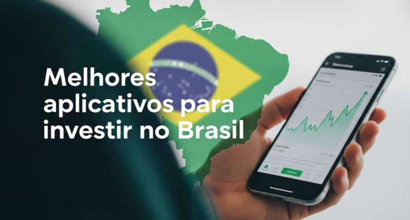 Melhores aplicativos para investir no Brasil