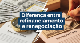 Diferença entre refinanciamento e renegociação